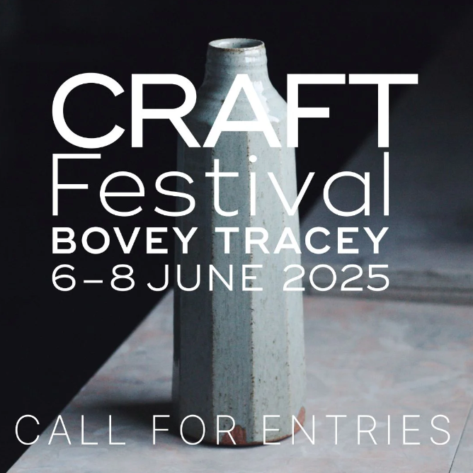 Open Call: Craft Festival Bovey Tracey 2025