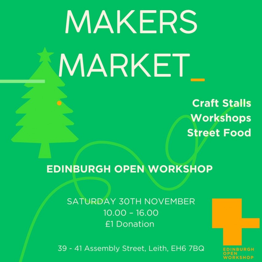 Edinburgh Open Workshop Festive Makers Market