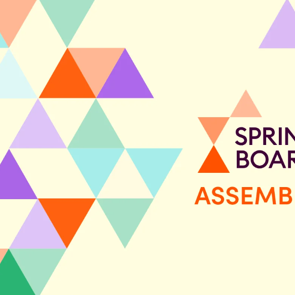 SPRINGBOARD 2025: Two Day Assembly