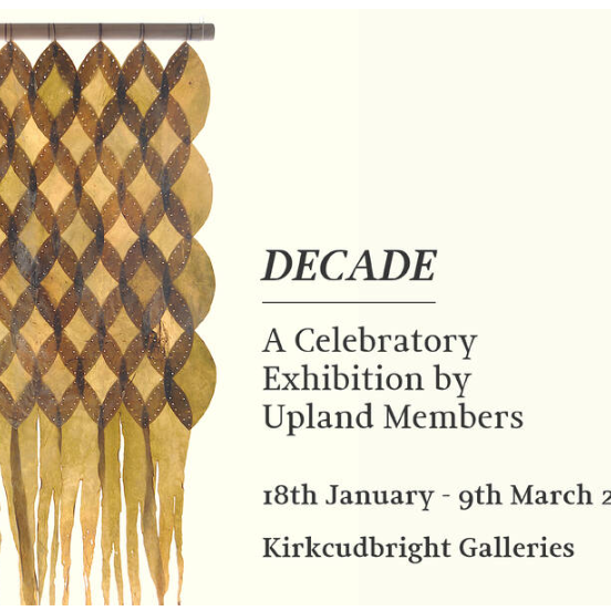 DECADE: A Celebratory Exhibition by Upland Members